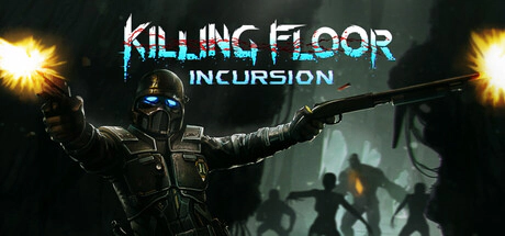 Killing Floor: Incursion