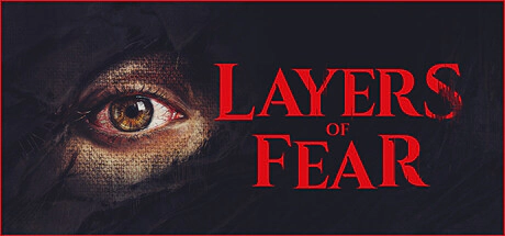 Layers of Fear