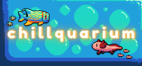 Chillquarium