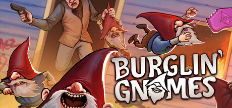 Burglin' Gnomes