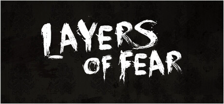 Layers of Fear
